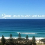Review Oscar on Main Gold Coast