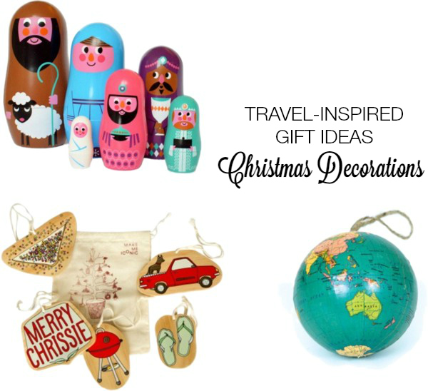 Travel-inspired gift ideas - Christmas decorations b