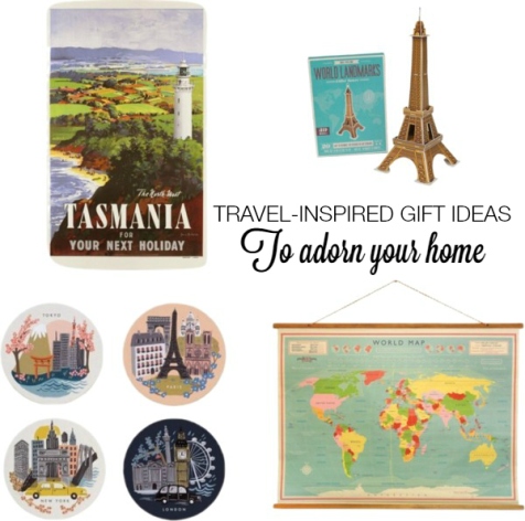 Travel-inspired gift ideas - To adorn your home b